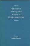 Population, Poverty and Politics in Middle East Cities cover