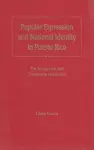 Popular Expression and National Identity in Puerto Rico cover