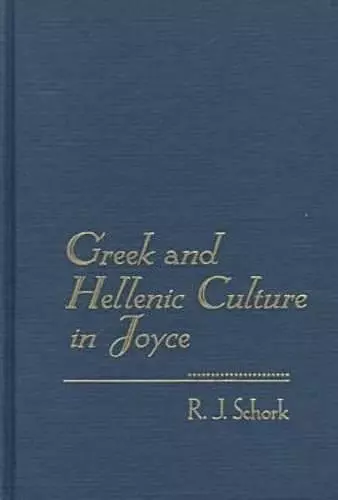 Greek and Hellenic Culture in Joyce cover