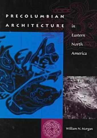 Precolumbian Architecture in Eastern North America cover