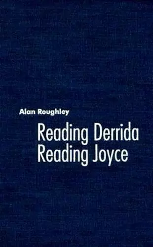 Reading Derrida, Reading Joyce cover