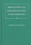 Ethnic Conflict and International Politics in the Middle East cover