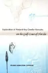 Exploration of Ancient Key-dweller Remains on the Gulf Coast of Florida cover