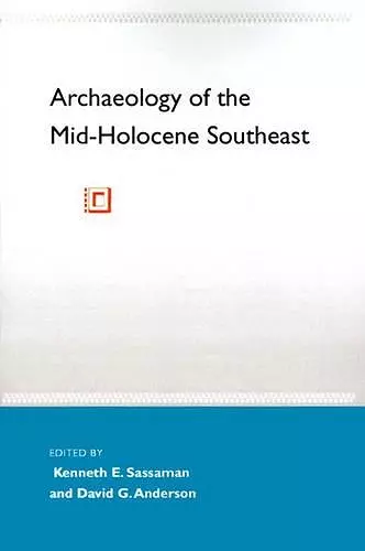 Archaeology of the Mid-Holocene Southeast cover