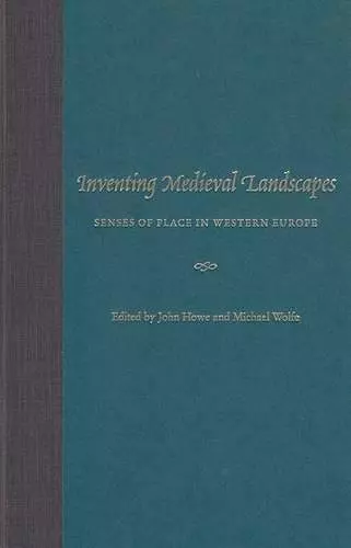 Inventing Medieval Landscapes cover