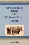German-Speaking Officers in the U.S. Colored Troops, 1863-1867 cover