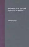 Islam, Judaism, and the Political Role of Religions in the Middle East cover