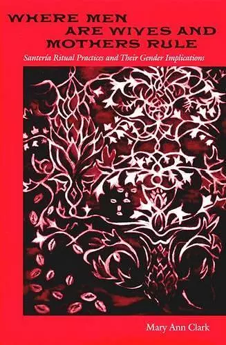 Where Men Are Wives and Mothers Rule cover