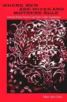 Where Men Are Wives and Mothers Rule cover