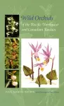 Wild Orchids of the Pacific Northwest and Canadian Rockies cover