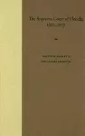 The Supreme Court of Florida, 1917-1972 cover