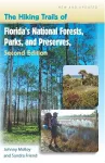 The Hiking Trails of Florida's National Forests, Parks, and Preserves cover