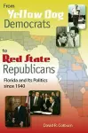 From Yellow Dog Democrats to Red State Republicans cover