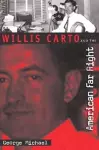 Willis Carto and the American Far Right cover