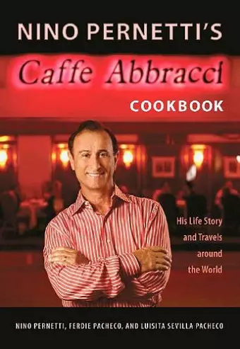 Nino Pernetti's Caffe Abbracci Cookbook cover