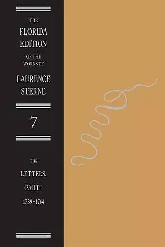 The Letters of Laurence Sterne Pt. 1; 1739-1764 cover
