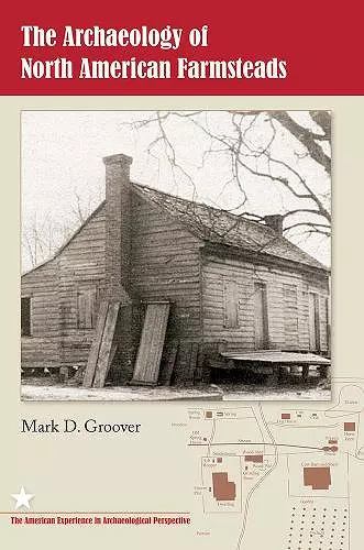 The Archaeology of North American Farmsteads cover