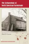 The Archaeology of North American Farmsteads cover