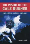 The Rescue of the ""Gale Runner cover