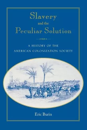 Slavery and the Peculiar Solution cover