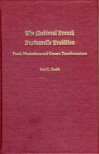 The Medieval French Pastourelle Tradition cover