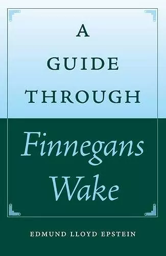 A Guide Through ""Finnegans Wake cover