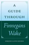 A Guide Through ""Finnegans Wake cover