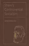 Shaw's Controversial Socialism cover