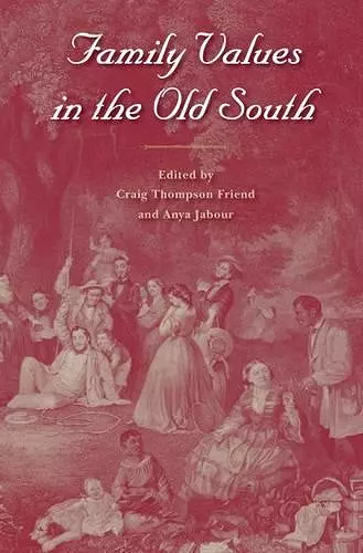 Family Values In The Old South cover