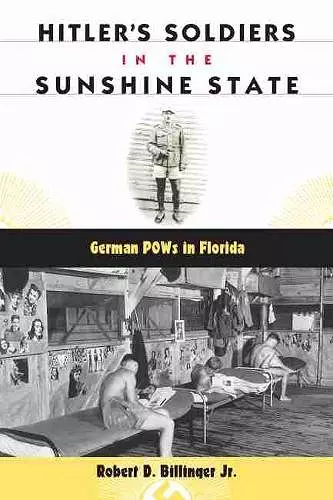 Hitler's Soldiers in the Sunshine State cover