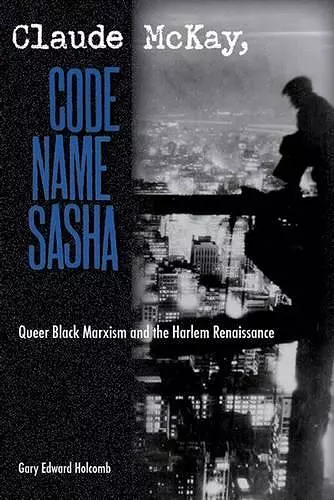 CLAUDE MCKAY, CODE NAME SASHA cover