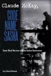 CLAUDE MCKAY, CODE NAME SASHA cover