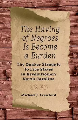 The Having of Negroes Is Become a Burden cover