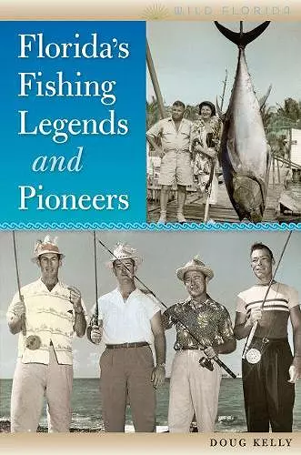 Florida's Fishing Legends and Pioneers cover