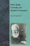 Shaw, Synge, Connolly and Socialist Provocation cover