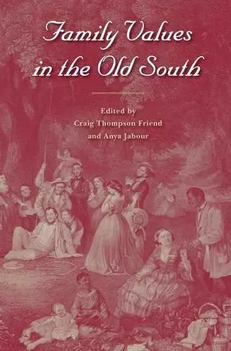 Family Values in the Old South cover