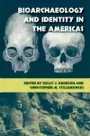 Bioarchaeology and Identity in the Americas cover