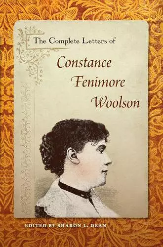 The Complete Letters of Constance Fenimore Woolson cover