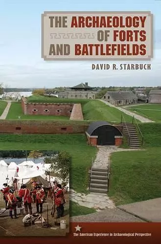 The Archaeology of Forts and Battlefields cover