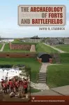 The Archaeology of Forts and Battlefields cover