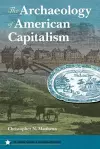 The Archaeology of American Capitalism cover