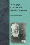 Shaw, Synge, Connolly, and Socialist Provocation cover