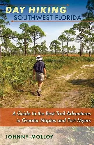 Day Hiking Southwest Florida cover