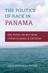 The Politics of Race in Panama cover