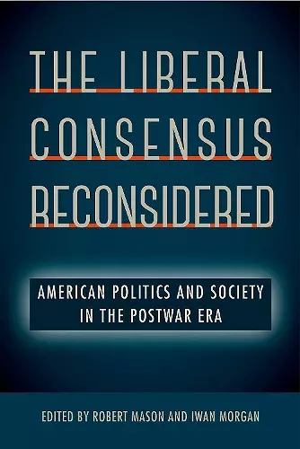 The Liberal Consensus Reconsidered cover