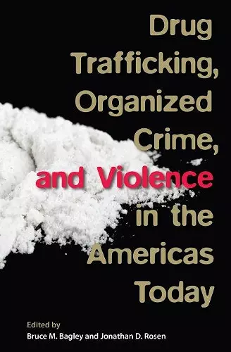 Drug Trafficking, Organized Crime, and Violence in the Americas Today cover