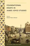 Foundational Essays in James Joyce Studies cover