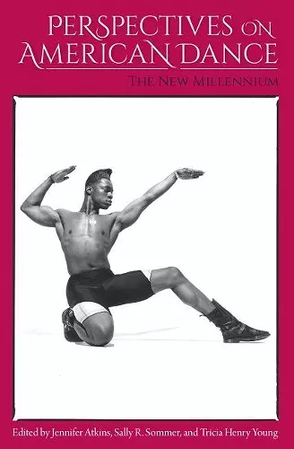 Perspectives on American Dance: the New Millennium cover