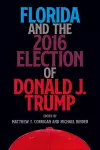 Florida and the 2016 Election of Donald J. Trump cover