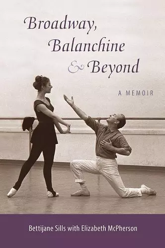 Broadway, Balanchine, and Beyond cover